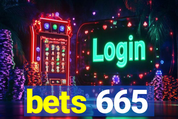 bets 665